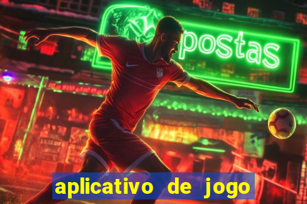 aplicativo de jogo ganhar dinheiro