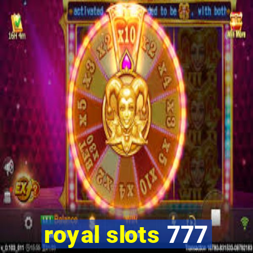 royal slots 777