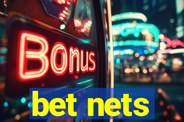 bet nets