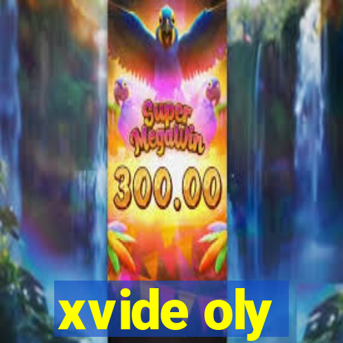 xvide oly