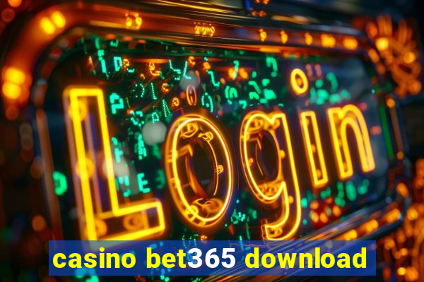 casino bet365 download