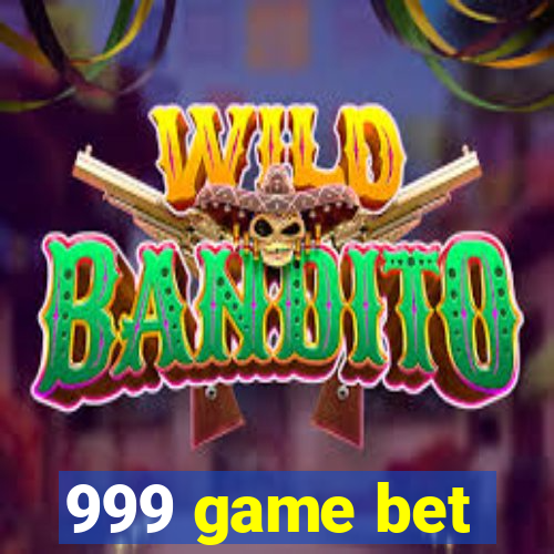 999 game bet