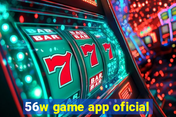 56w game app oficial