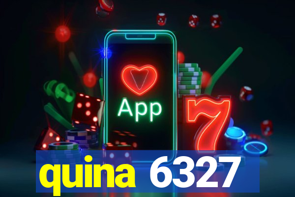 quina 6327