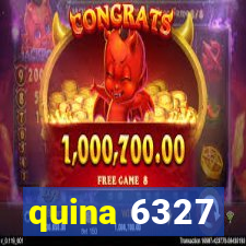 quina 6327