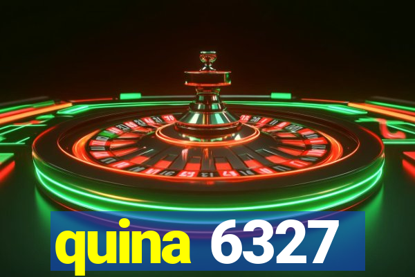 quina 6327