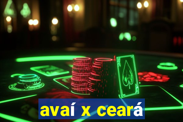 avaí x ceará