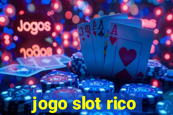 jogo slot rico