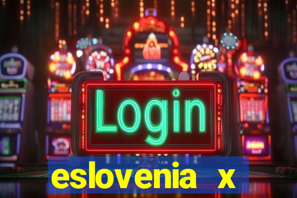 eslovenia x cazaquist?o palpite