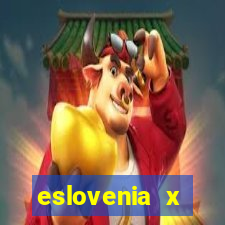 eslovenia x cazaquist?o palpite