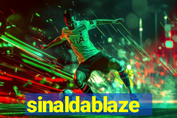 sinaldablaze