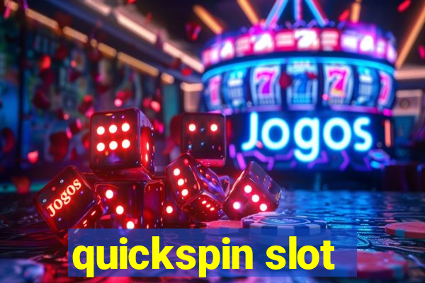 quickspin slot