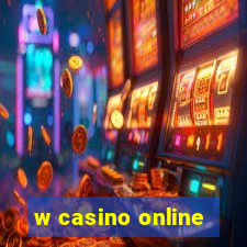 w casino online