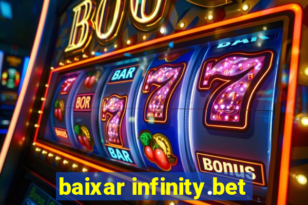 baixar infinity.bet