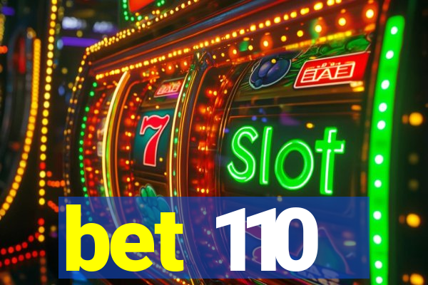 bet 110