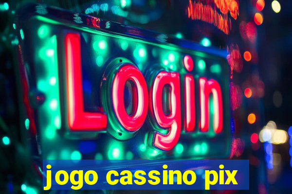 jogo cassino pix