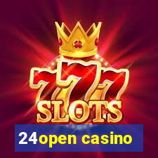 24open casino