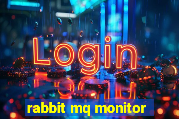 rabbit mq monitor