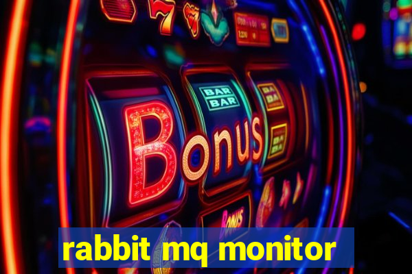 rabbit mq monitor