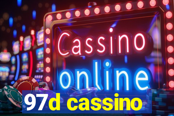 97d cassino