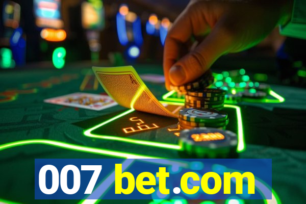 007 bet.com