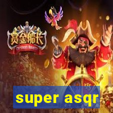 super asqr