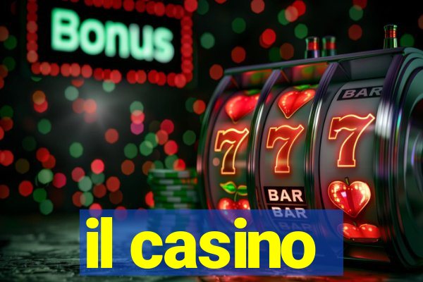 il casino