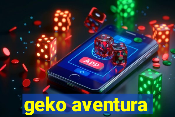 geko aventura