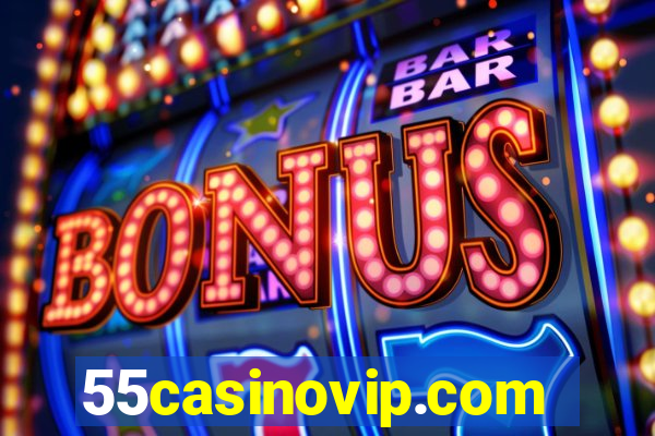 55casinovip.com