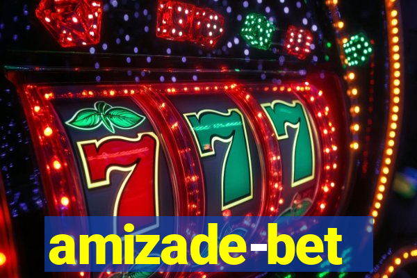 amizade-bet