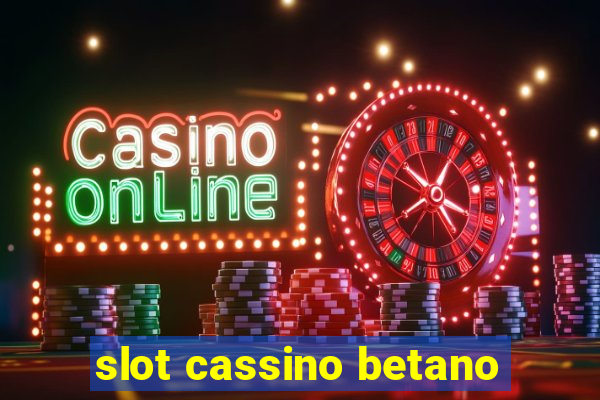 slot cassino betano