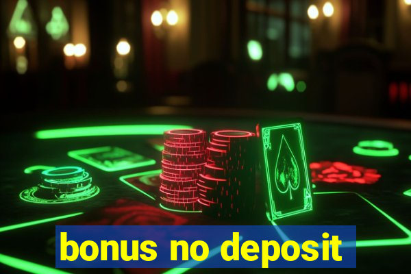 bonus no deposit