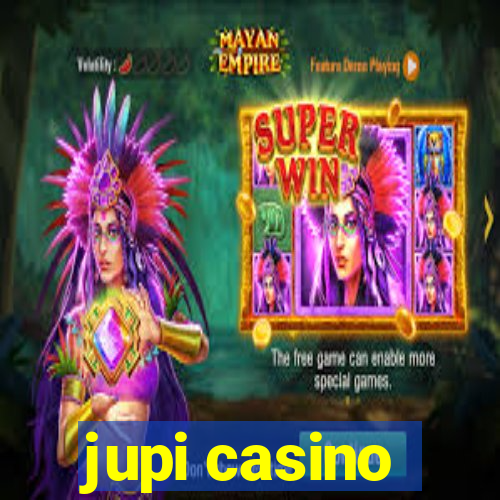 jupi casino