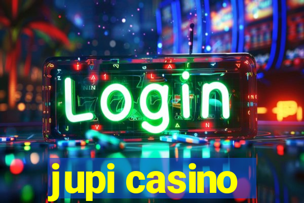 jupi casino