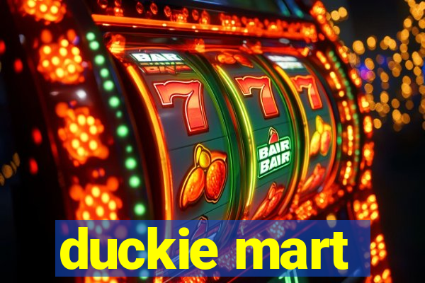 duckie mart