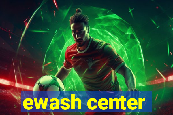 ewash center