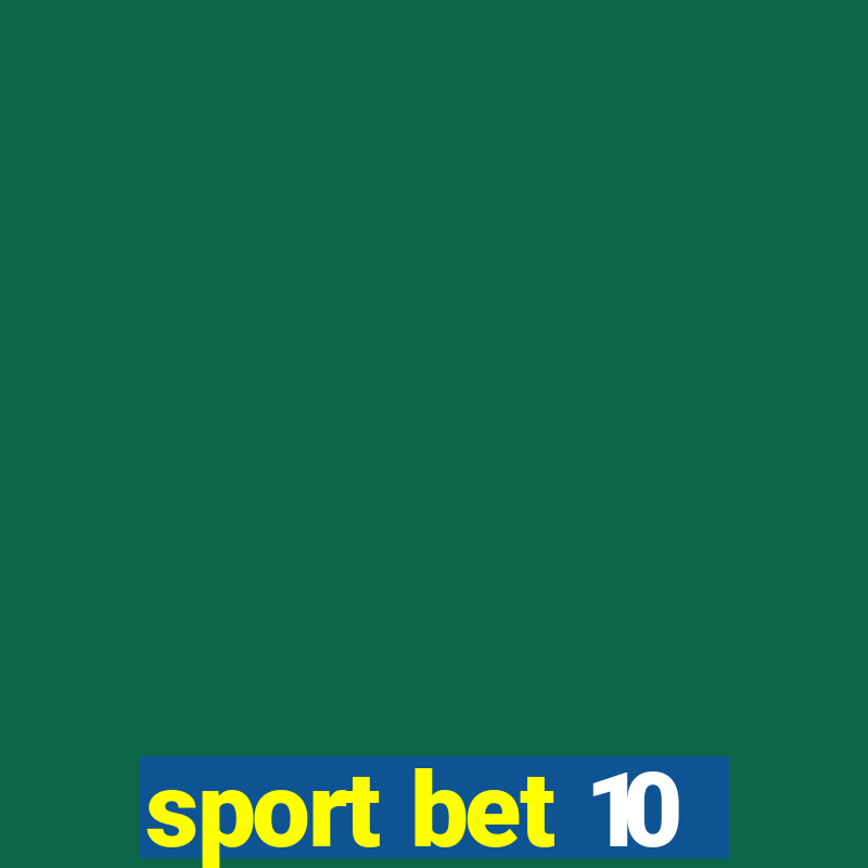 sport bet 10