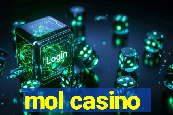 mol casino