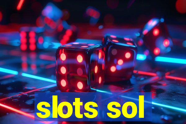 slots sol