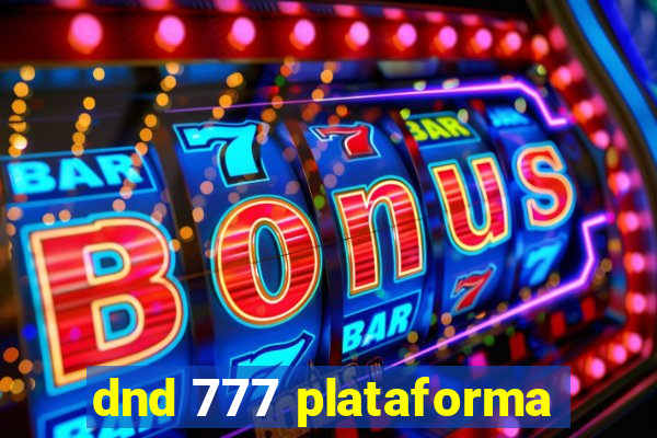 dnd 777 plataforma