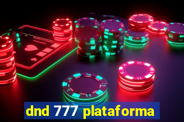 dnd 777 plataforma