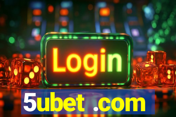 5ubet .com