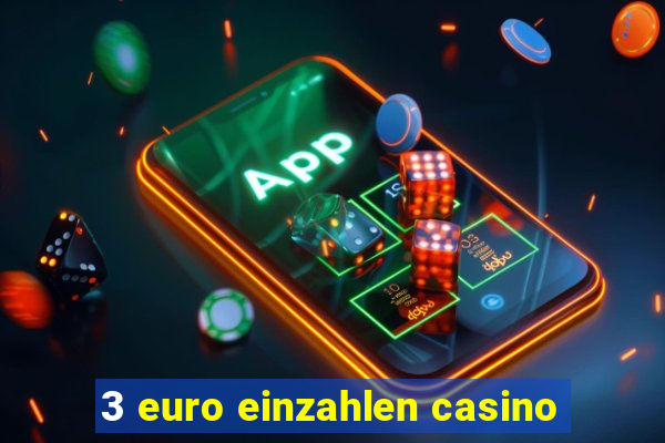 3 euro einzahlen casino