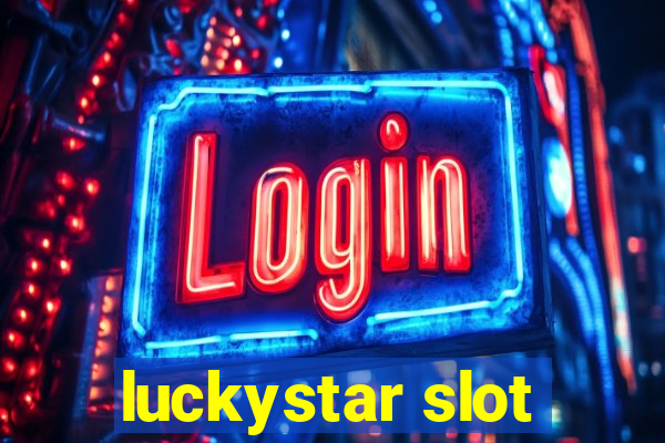 luckystar slot