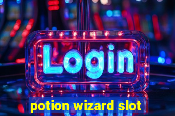 potion wizard slot