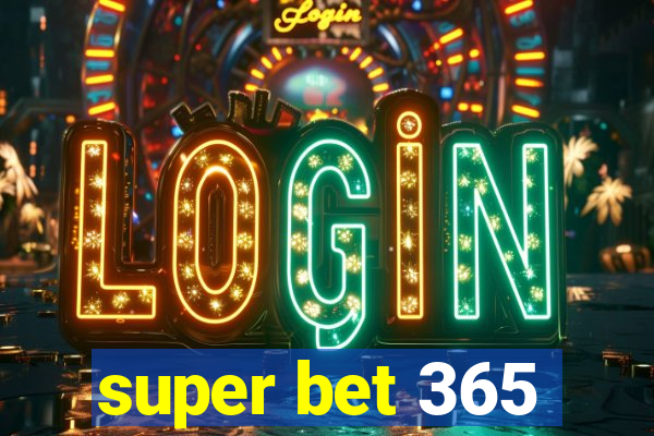 super bet 365