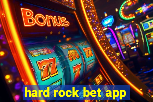 hard rock bet app