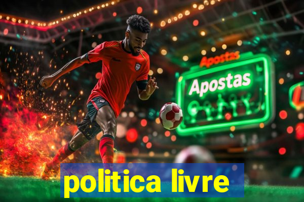 politica livre