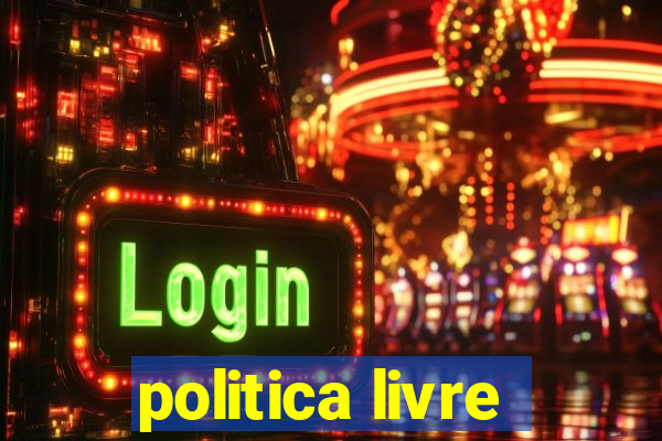 politica livre