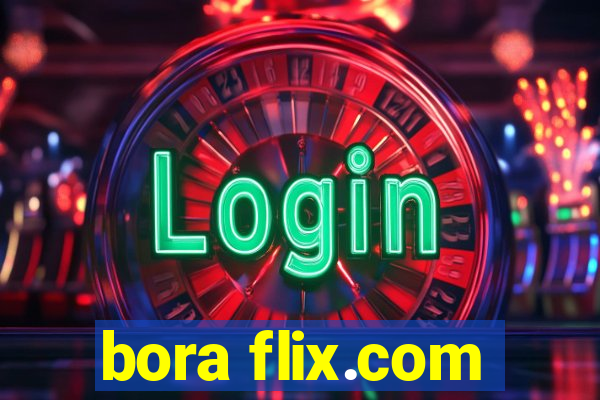 bora flix.com